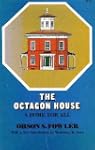 The Octagon House: A Home for All