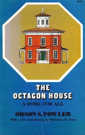 the octagon house a home for all