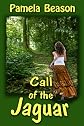 Call of the Jaguar: A Romantic Adventure