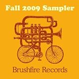 Brushfire Records Fall 2009 Sampler