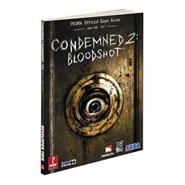 Condemned 2: Bloodshot: Prima Official Game Guide (Prima Official Game Guides)