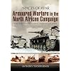 Armoured Warfare in the North African Campaign (Images of War)