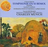 Chausson: Symphony in B flat; Poéme for Violin and Orchestra / Saint-Saëns: Introduction & Rondo capriccioso