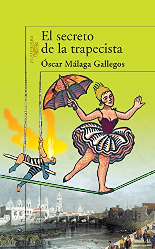 El secreto de la trapecista (Spanish Edition)