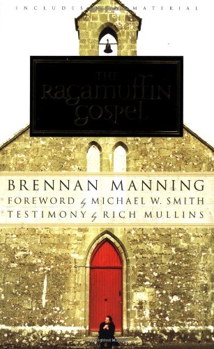 The Ragamuffin Gospel