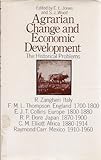 Agrarian change and economic development : the historical problems