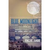 Blue Moonlight (Dick Moonlight Thriller)di Vincent Zandri