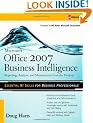 Microsoft ®  Office 2007 Business Intelligence: Reporting, Analysis, and Measurement from the Desktop