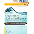 Microsoft ® Office 2007 Business Intelligence: Reporting, Analysis, and Measurement...