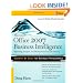 Microsoft ®  Office 2007 Business Intelligence: Reporting, Analysis, and Measurement from the Desktop