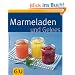 Marmeladen und Gelees (GU K�chenratgeber Relaunch 2006)
