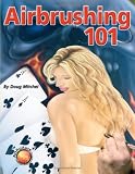Air Brushing 101 (Paint Expert)