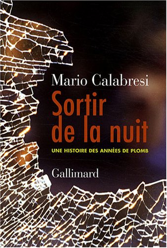 Sortir de la nuit : Une histoire des ann�es de plomb