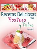 Recetas Deliciosas Para Postres Y Dulces - Volumen 4 (Spanish Edition)