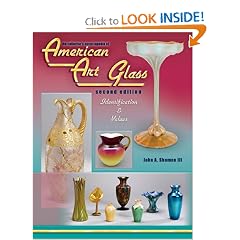 Collector's Encyclopedia of American Art Glass (American Art Glass: Identification &... by John A. Shuman