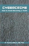 View Book 'Cybercrime: How to Avoid Becoming a Victim' 