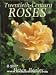 Books : Twentieth-Century Roses: An Illustrated Encyclopaedia and Grower's Manual of Classic Roses from the Twentieth Century
