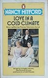 The pursuit of love ; and, Love in a cold climate