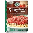 5 Ingredients or Less Cookbook: Fresh recipes for every season plus clever tips for celebrating every day. (Everyday Cookbook Collection)
