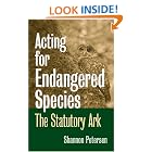 Click here to buy Acting for Endangered Species: The Statutory Ark (Development of Western Resources) by  Shannon C. Petersen.