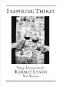Inspiring Thirst: Vintage Selections from The Kermit Lynch Wine Brochure