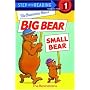 The Berenstain Bears' Big Bear, Small Bear (Step into Reading)