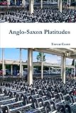 Anglo-Saxon Platitudes