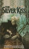 The Silver Kiss