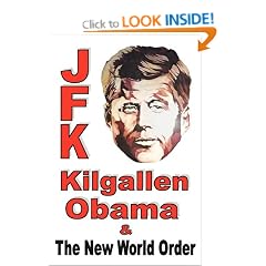 JFK Kilgallen Obama & the New World Order