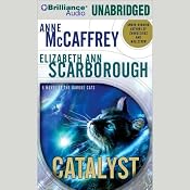 Catalyst: A Tale of the Barque Cats, Book 1 | [Anne McCaffrey, Elizabeth Ann Scarborough]