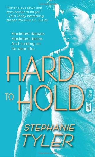 Hard to Hold: A Novel