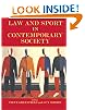 Law and Sport in Contemporary Society (Sport in the Global Society)