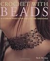 Crochet with Beads: 18 Stunning Projects for Jewellery and Accessories