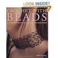 Crochet with Beads: 18 Stunning Projects for Jewellery and Accessories