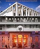 Image de Botschaften: 50 Jahre Auslandsbauten der Bundesrepublik Deutschland