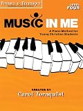 MUSIC IN ME LEVEL 4          THEORY & TECHNIQUE           UNDERSTANDING MUSIC (Music in Me - a Piano Method for Young Christian Students)