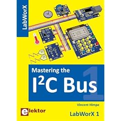 LabWorX: Mastering the I�C Bus: LabWorX 1