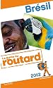 Guide du Routard Brésil 2012