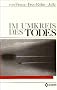 Im Umkreis des Todes