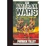 The Amtrak Wars: Blood River Bk. 4