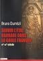 Servir l'�tat barbare dans la Gaule franque : Du fonctionnariat antique � la noblesse m�di�vale (IV au IXe si�cle)
