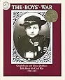The Boys' War: Confederate and Union Soldiers Talk About the Civil War