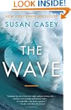 The Wave: In Pursuit of the Rogues, Freaks, and Giants of the Ocean