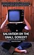 Salvation on the Small Screen? 24 Hours of Christian Television