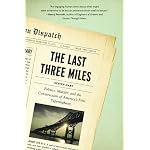 The Last Three Miles: Politics, Murder, and the Construction of America's First Superhighway book cover