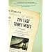 The Last Three Miles: Politics, Murder, and the Construction of America's First Superhighway