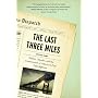 The Last Three Miles: Politics, Murder, and the Construction of America's First Superhighway
