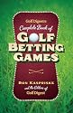 Golf Digest's Complete Book of Golf Betting Games