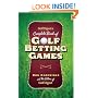 Golf Digest's Complete Book of Golf Betting Games