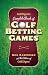 Golf Digest's Complete Book of Golf Betting Games
